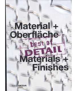 Material + Oberfläche/ Materials + Finishes