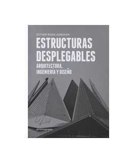 Estructuras Desplegables: Arquitectura, Ingeniería y Diseño