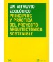 Vitruvio ecológico, un: principios y práctica del proyecto arquitectónico sostenible