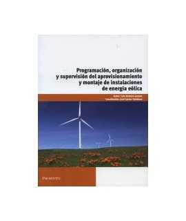 Programación, organización y supervisión del aprovisionamiento y montaje de instalaciones de energía eólica