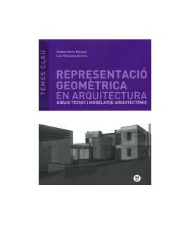 Representació Geomètrica en Arquitectura Dibuix Tècnic i modelatge arquitectònic