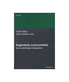 Ingeniería concurrente: una metodología integradora