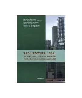 Arquitectura legal valoración de inmuebles, seguridad prevención y documentación en la edificación.