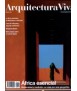 Arquitectura Viva n.140:Africa esencial.Modernidad y tradición:un viaje por seis geografías.