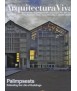 ARQUITECTURA VIVA, 162: Palimpsests, Extending the Life of Buildings