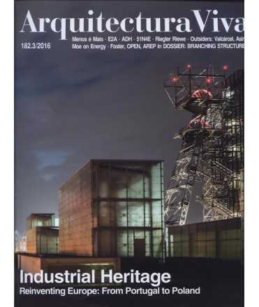 Arquitectura Viva n.182: Industrial Heritage Reinventing Europe, From Portugal to Poland.