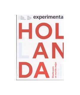 EXPETIMENTA, 69: Holanda, diseño para un mundo mejor