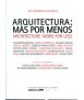 Arquitectura:más por menos/Architecture:More for less