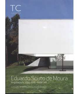 TC 124/125 Eduardo Souto de Moura. Habitar.Arquitectura 2005-2016 